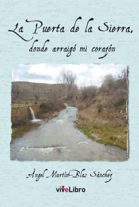 La Puerta de la Sierra, donde arraigó mi corazón