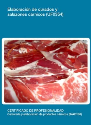 Elaboración de curados y salazones cárnicos (UF0354)