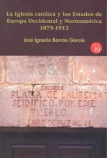 La Iglesia católica y los Estados de Europa Occidental y Norteamérica, 1875-1912