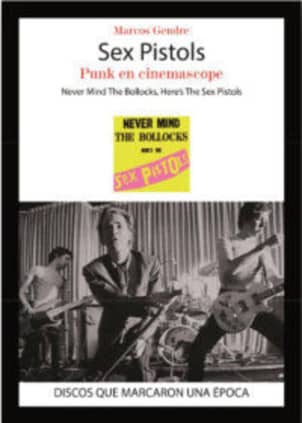 Sex Pistols. Punk en cinemascope