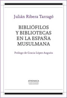 Bibliófilos y bibliotecas en la España musulmana