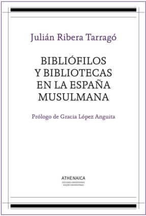 Bibliófilos y bibliotecas en la España musulmana