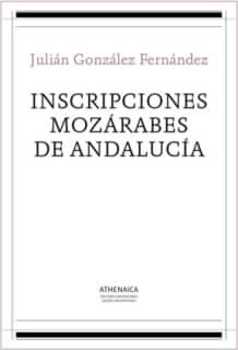 Inscripciones mozárabes de Andalucía