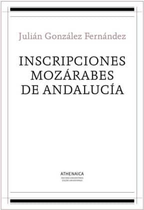 Inscripciones mozárabes de Andalucía