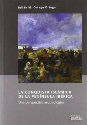 La conquista islámica de la Península Ibérica