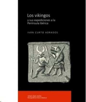 Los vikingos y sus expediciones a la Península Ibérica