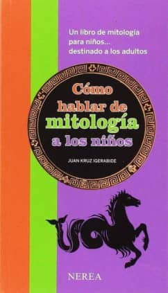 COMO HABLAR DE MITOLOGIA A LOS NIÑOS UN