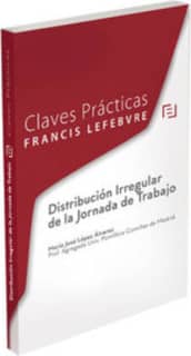 Claves Prácticas distribución irregular de la jornada de trabajo