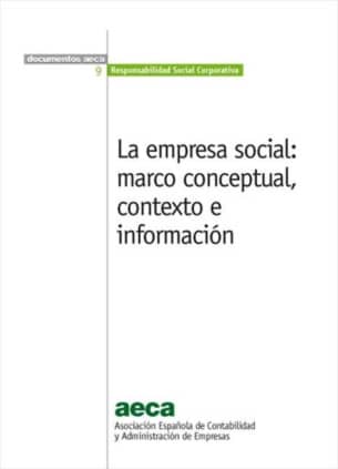 La empresa social: marco conceptual, contexto e información