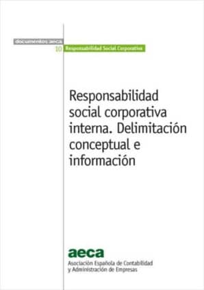 Responsabilidad social corporativa interna. Delimitación conceptual e información