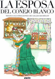 LA ESPOSA DEL CONEJO BLANCO