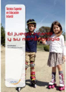 EL JUEGO INFANTIL Y SU METODOLOGIA