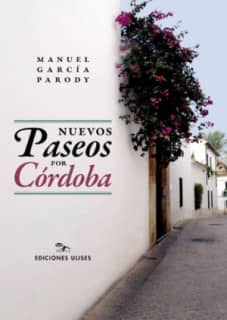 Nuevos paseos por Córdoba