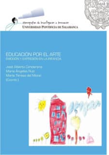 Educación por el Arte. Emoción y expresión en la infancia