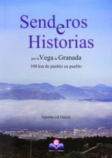 Senderos e historias por la vega de Granada