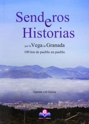 Senderos e historias por la vega de Granada