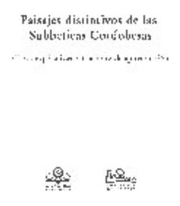 Paisajes distintivos de las subbéticas Cordobesas