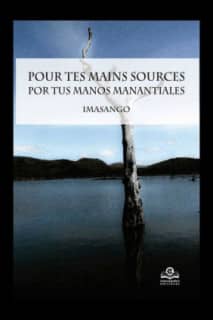 Pour tes mains sources / Por us manos manantiales