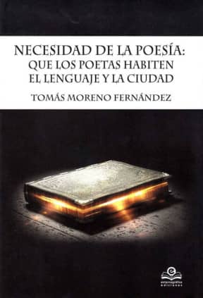 Necesidad de la poesía: Que los poetas habiten el lenguaje y la ciudad