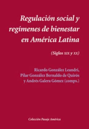 Regulación social y regímenes de bienestar en América Latina