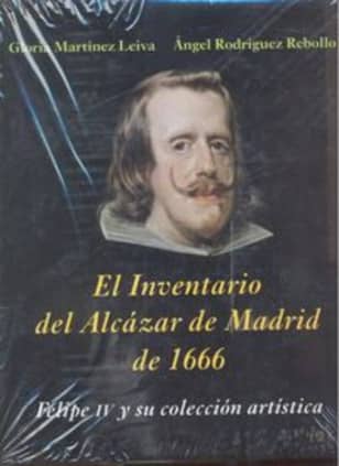 El Inventario del Alcázar de Madrid de 1666
