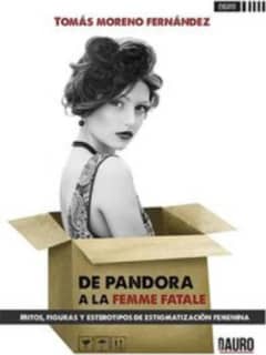 De Pandora a la Femme Fatale