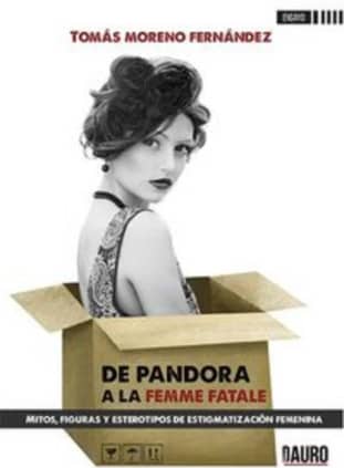 De Pandora a la Femme Fatale