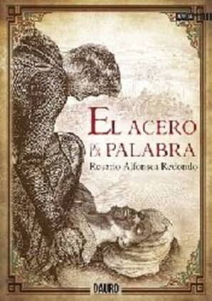El acero de la palabra