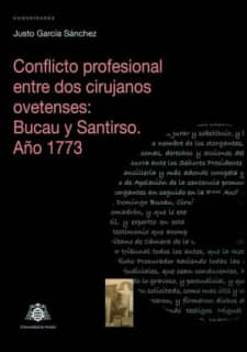 Conflicto profesional entre dos cirujanos ovetenses: Bucau y Santirso. Año 1773