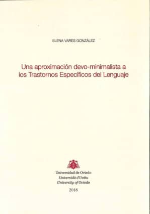 Una aproximación devo-minimalista a los Trastornos Específicos del Lenguaje