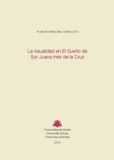 La visualidad en El Sueño de Sor Juana Inés de la Cruz