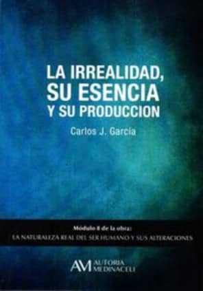 La irrealidad, su esencia y su producción