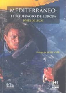 MEDITERRANEO/EL NAUFRAGIO DE EUROPA