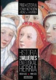 Historia de las mujeres en Euskal Herria I