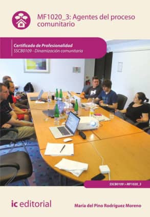 Agentes del proceso comunitario. SSCB0109 - Dinamización comunitaria