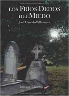 Los fríos dedos del miedo