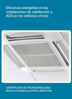 Eficiencia energética en las instalaciones de calefacción y ACS en los edificios (UF0565)