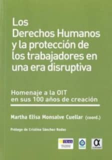 Derechos Humanos y la protección de los trabajadores en una era disruptiva