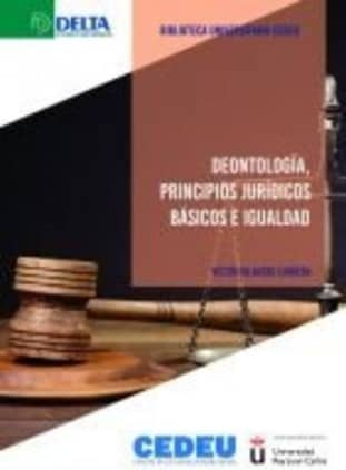 Deontología, principios jurídicos básicos e igualdad