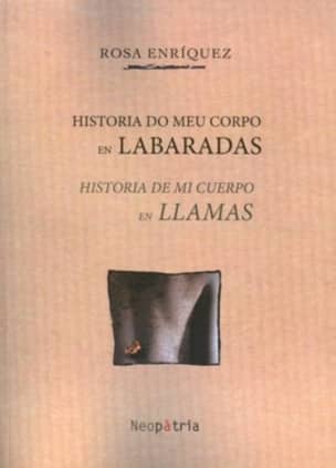 Historia do meu corpo en labaradas / Historia de mi cuerpo en llamas
