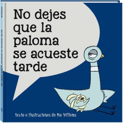 No dejes que la paloma se acueste tarde