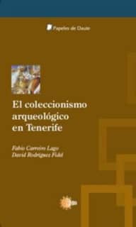 El coleccionismo arqueológico en Tenerife