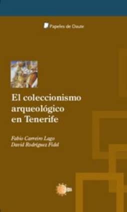 El coleccionismo arqueológico en Tenerife