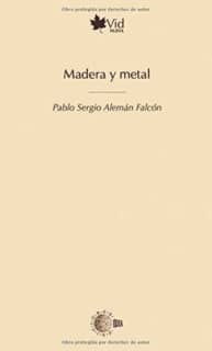 Madera y metal