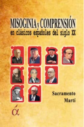 Misoginia y comprensión en clásicos españoles del siglo XX