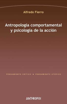 Antropología comportamental y psicología de la acción
