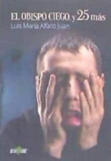 OBISPO CIEGO Y 25 MAS