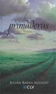 EXISTEN PRIMAVERAS