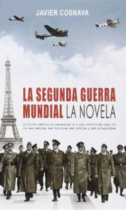 La Segunda Guerra Mundial, la novela