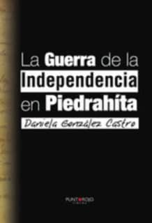 LA GUERRA DE LA INDEPENDENCIA EN PIEDRAH